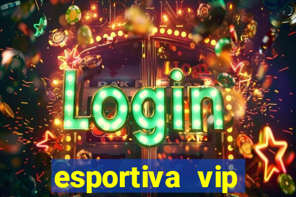 esportiva vip reclame aqui